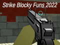 Spel Strike blocky funs 2022