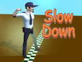 Spel Slow Down 