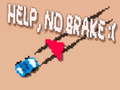 Spel Help, No Brake :(