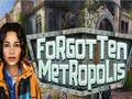 Spel Forgotten Metropolis
