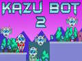 Spel Kazu Bot 2