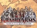 Spel Grand Arms: March of the Red Dragon 
