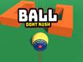 Spel Ball Dont Rush