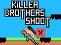 Spel Killer Brothers Shoot