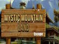 Spel Mystic Mountain Land Escape