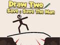 Spel Draw to Save: Save the Man