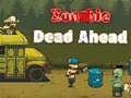 Spel Zombie Dead Ahead