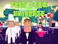 Spel Fast Food Universe