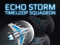 Spel Echo Storm: Timeloop Squadron