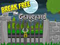 Spel Break Free The Graveyard