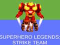Spel Super Hero Legends: Strike Team