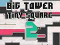 Spel Big Tower Tiny Square 2
