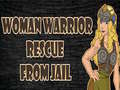 Spel Woman Warrior Rescue From Jail