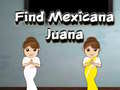 Spel Find Mexicana Juana