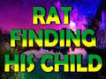 Spel Rat Finding His Child