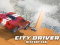 Spel City Driver: Destroy Car