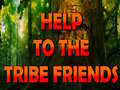 Spel Help To The Tribe Friends
