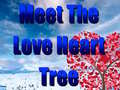 Spel Meet The Love Heart Tree