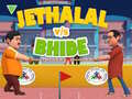 Spel Jethalal vs Bhide