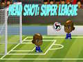 Spel Head Shot: Super League