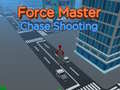Spel Force Master Chase Shooting