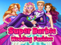 Spel Super Barbie Wedding Fashion
