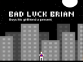 Spel Bad Luck Brian