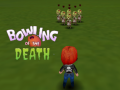 Spel Bowling of the Death