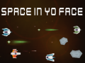 Spel Space In Yo Face