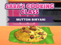 Spel Sara's Cooking Class: Mutton Biryani