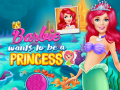 Spel Barbie Wants To Be A Princess