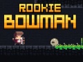 Spel Rookie Bowman