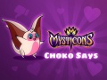 Spel Mysticons Choko Say