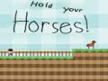 Spel Hold your horses!