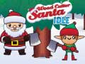 Spel Wood Cutter Santa Idle