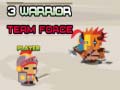 Spel 3 Warrior Team Force