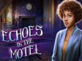 Spel Echoes in the Motel