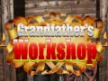 Spel Grandfather's Workshop