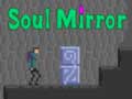 Spel Soul Mirror