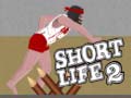 Spel Short Life 2