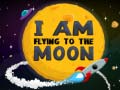 Spel I Am Flying To The Moon