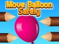 Spel Move Balloon Safely