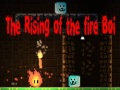 Spel The Rising of the Fire Boi