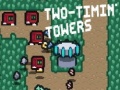 Spel Two-Timin’ Towers
