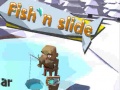 Spel Fish'N Slide