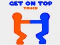 Spel Get On Top Touch