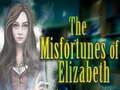 Spel The Misfortunes of Elizabeth