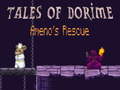 Spel Tales of Dorime Ameno's Rescue