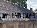 Spel Dark Barn Escape