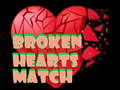 Spel Broken Hearts Match